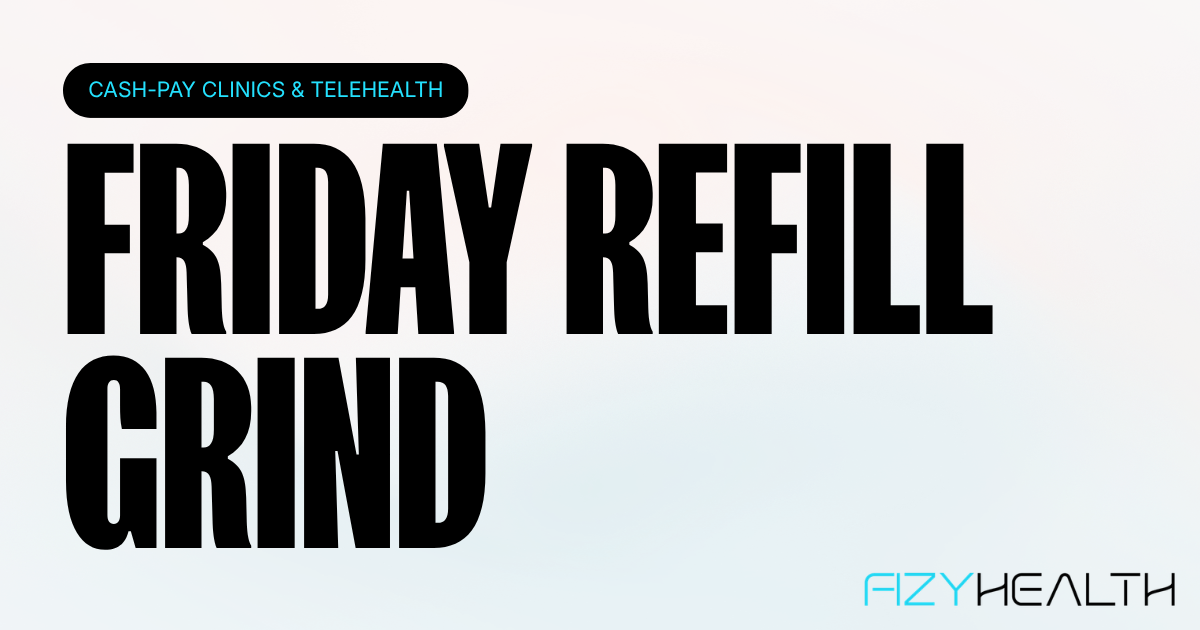 Fizy Health blog on Friday refill day portal hopping and one-session batch checkout for weight-loss clinic coordinators.