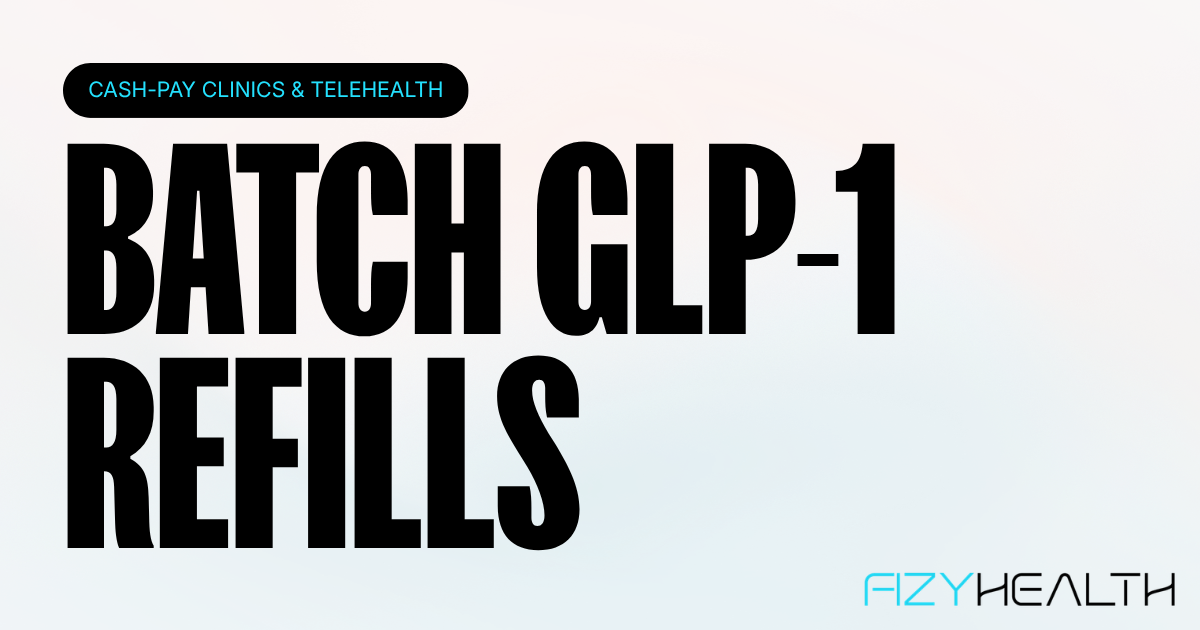 Fizy Health blog on how weight-loss clinic coordinators batch GLP-1 refills in one checkout.